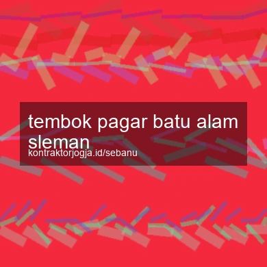 Tembok Pagar Batu Alam Sleman