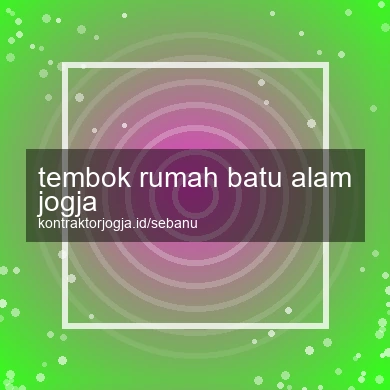 Tembok Rumah Batu Alam Jogja