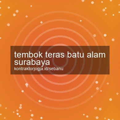 Tembok Teras Batu Alam Surabaya