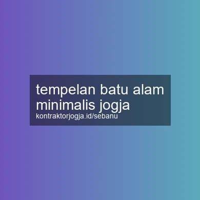 Tempelan Batu Alam Minimalis Jogja