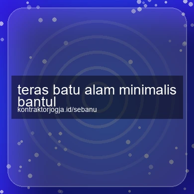Teras Batu Alam Minimalis Bantul