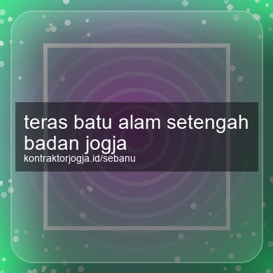 Teras Batu Alam Setengah Badan Jogja
