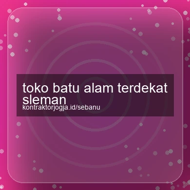 Toko Batu Alam Terdekat Sleman